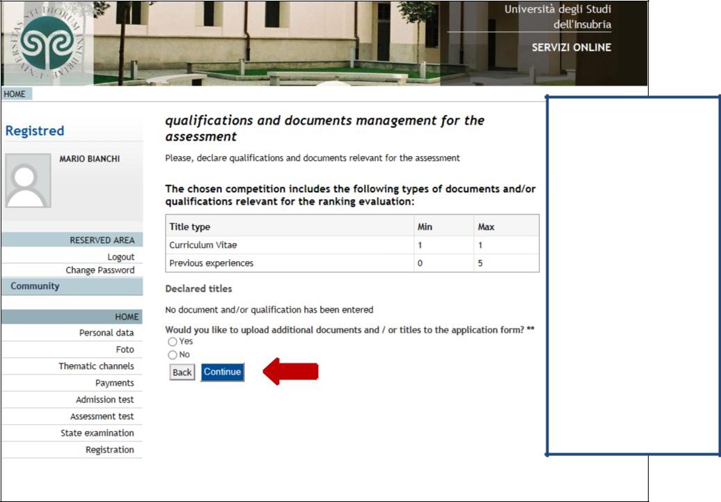 Please, declare qualifications and documents relevant for the assessment. Would you like to upload additional documents and / or titles to the application form? Click "Yes" and continue.